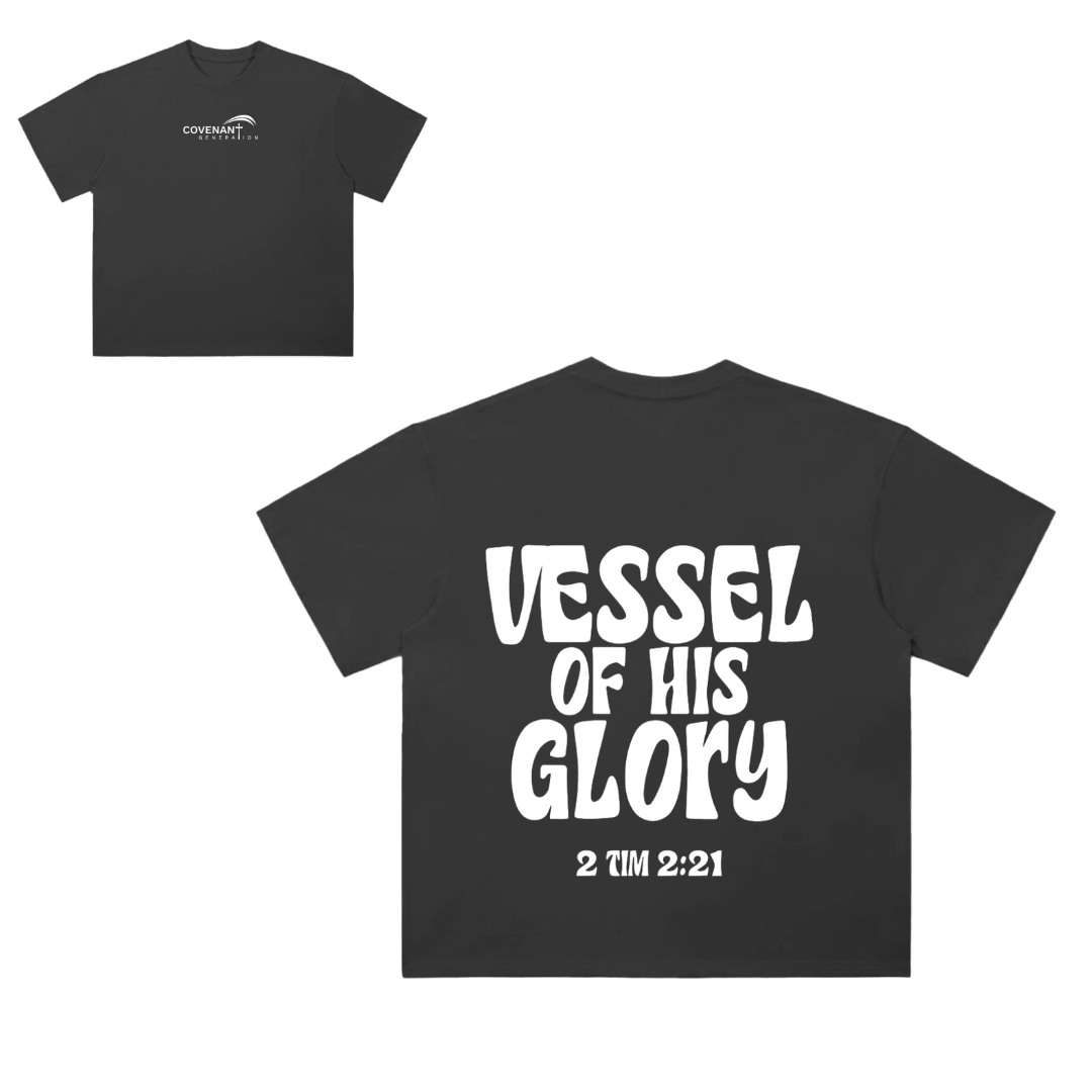 VESSEL OF HIS GLORY TEE