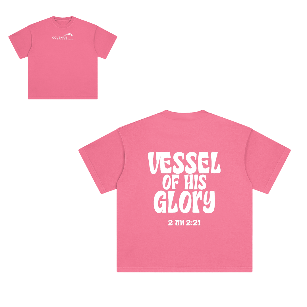 VESSEL OF HIS GLORY TEE