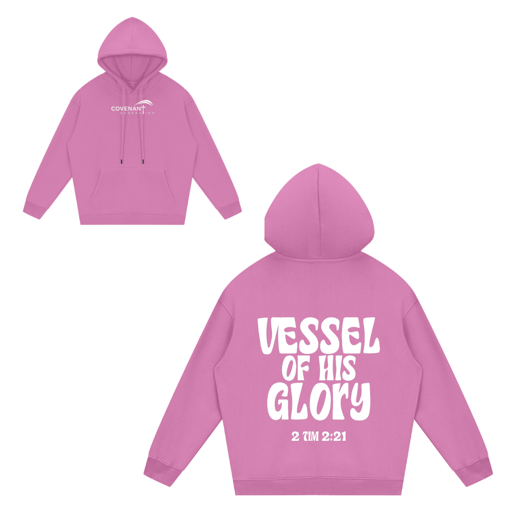 VESSEL OF HIS GLORY HOODIE
