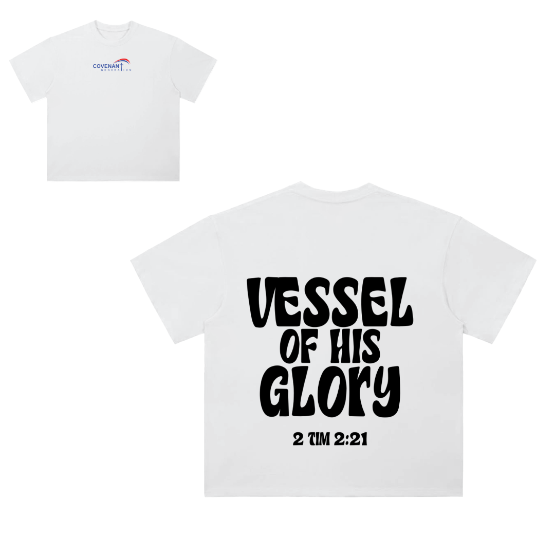VESSEL OF HIS GLORY TEE