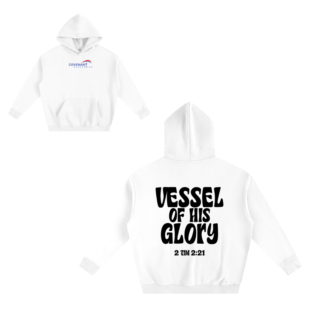 VESSEL OF HIS GLORY HOODIE